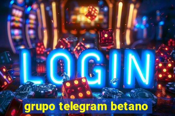 grupo telegram betano