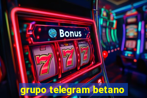 grupo telegram betano