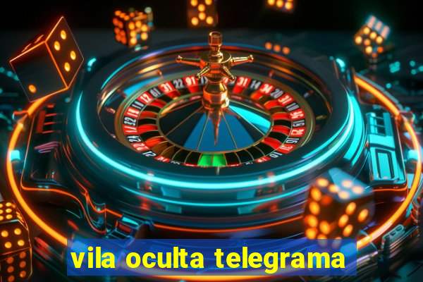 vila oculta telegrama