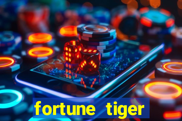 fortune tiger plataforma confiável