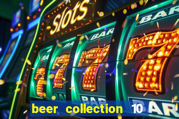 beer collection 10 lines slot free play