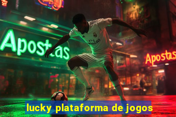 lucky plataforma de jogos