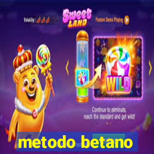 metodo betano