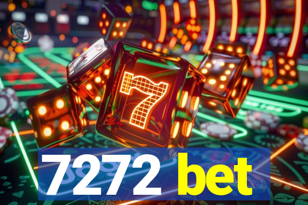 7272 bet