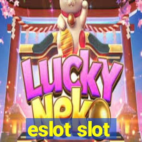 eslot slot