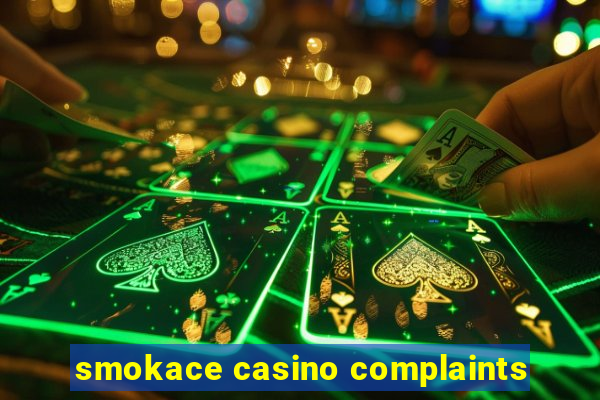 smokace casino complaints