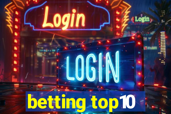 betting top10