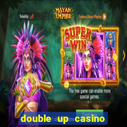 double up casino slot machines