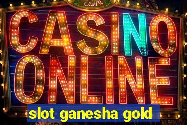 slot ganesha gold