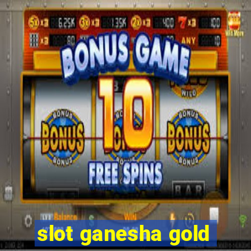 slot ganesha gold