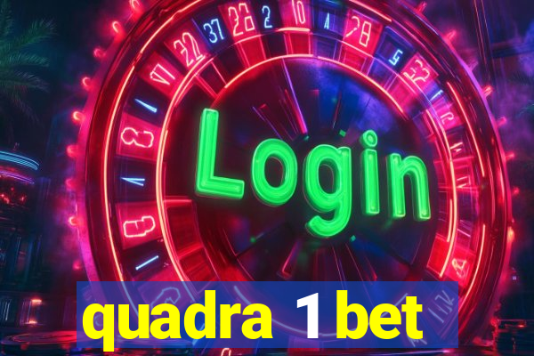 quadra 1 bet