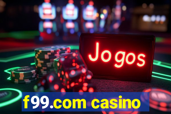 f99.com casino