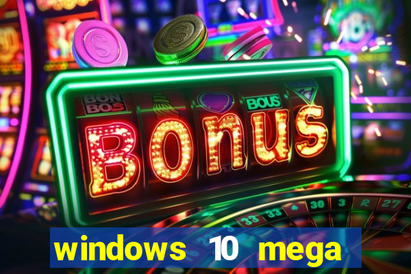 windows 10 mega lite download