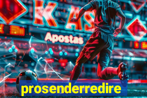 prosenderredirect