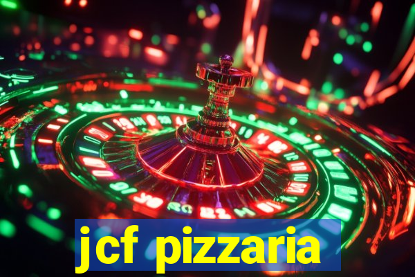 jcf pizzaria