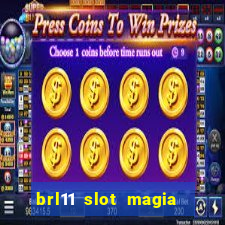 brl11 slot magia paga mesmo