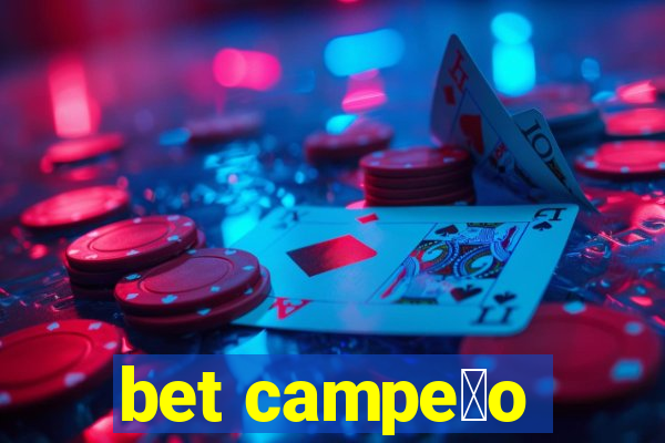 bet campe茫o