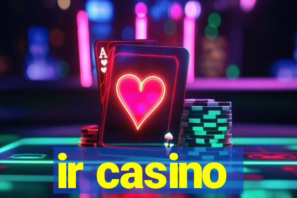 ir casino