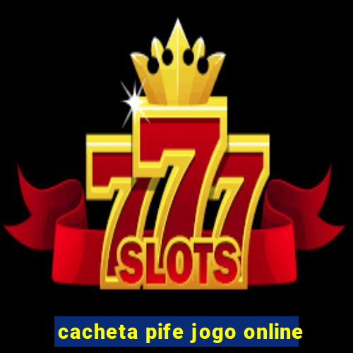 cacheta pife jogo online