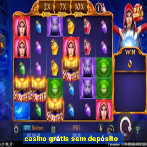 casino grátis sem depósito