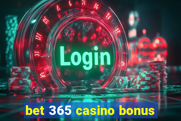 bet 365 casino bonus