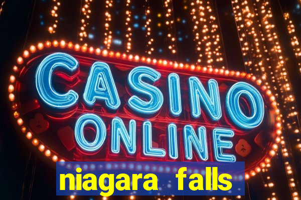 niagara falls ontario casino