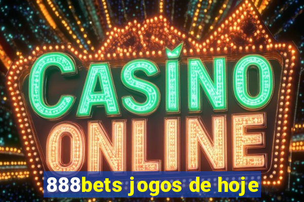 888bets jogos de hoje