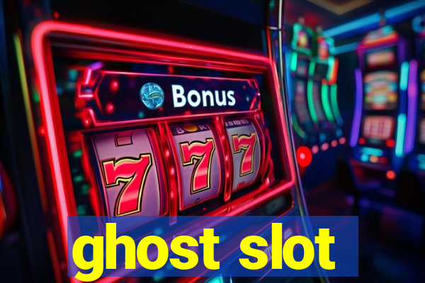 ghost slot