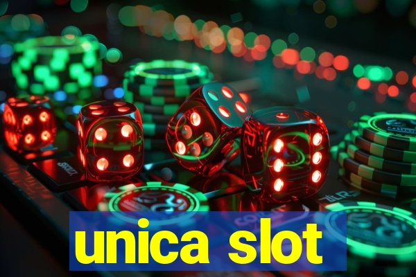 unica slot