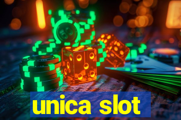 unica slot