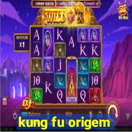 kung fu origem