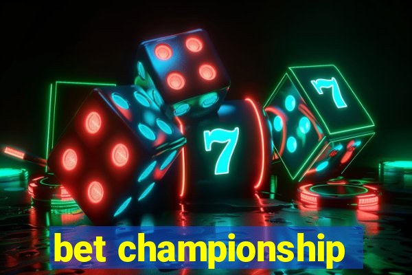 bet championship