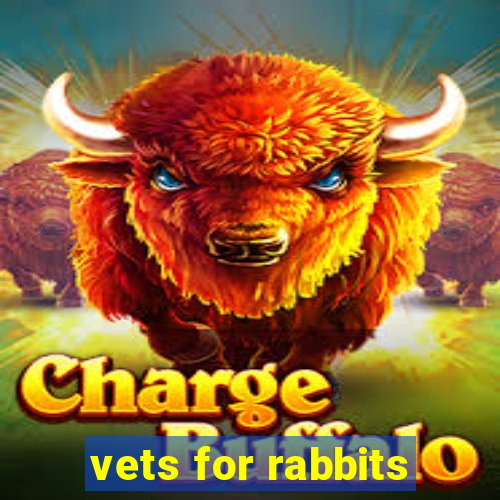 vets for rabbits