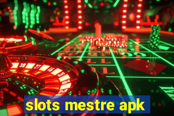 slots mestre apk