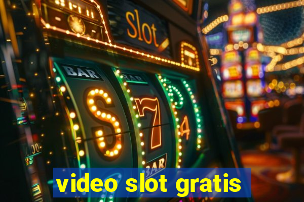 video slot gratis