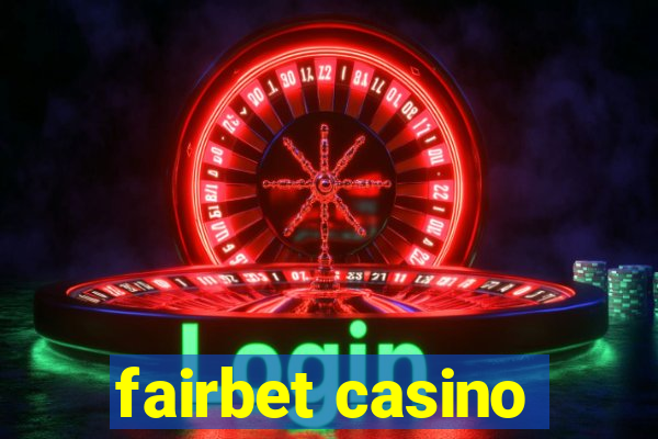 fairbet casino