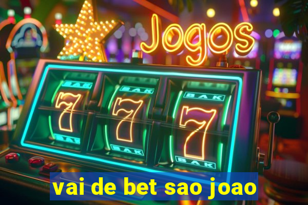 vai de bet sao joao