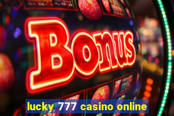 lucky 777 casino online