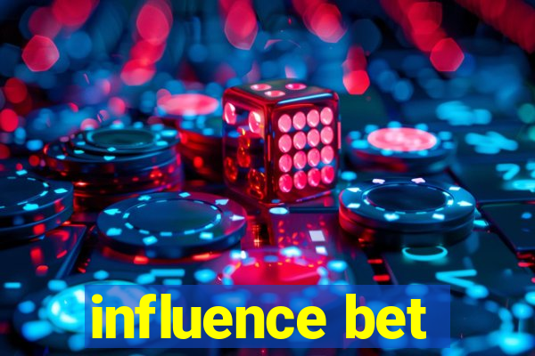 influence bet