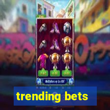 trending bets