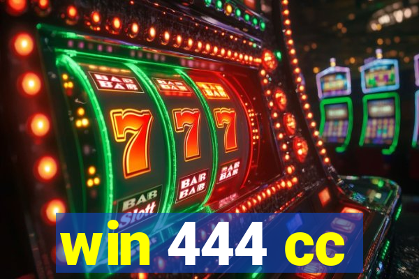 win 444 cc