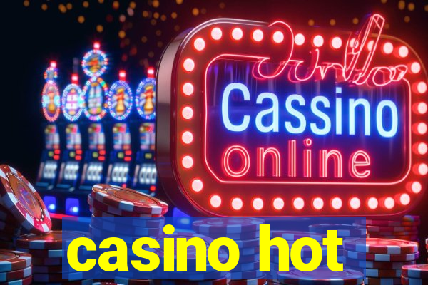 casino hot