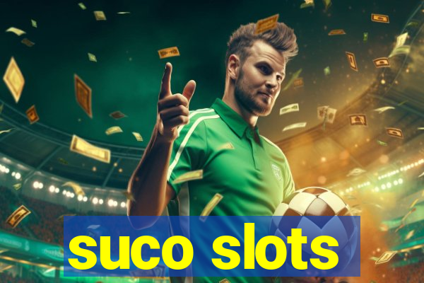 suco slots