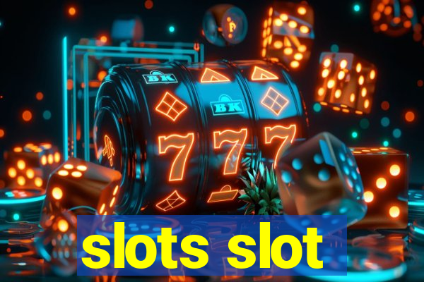 slots slot