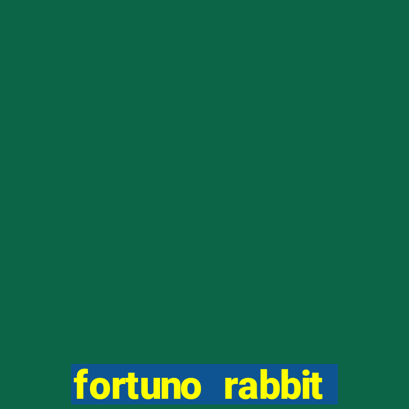 fortuno rabbit 