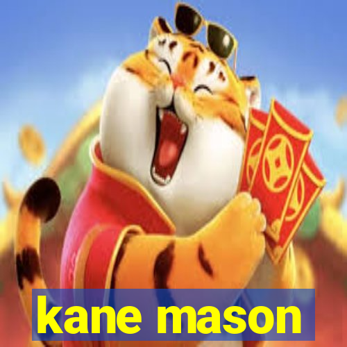 kane mason