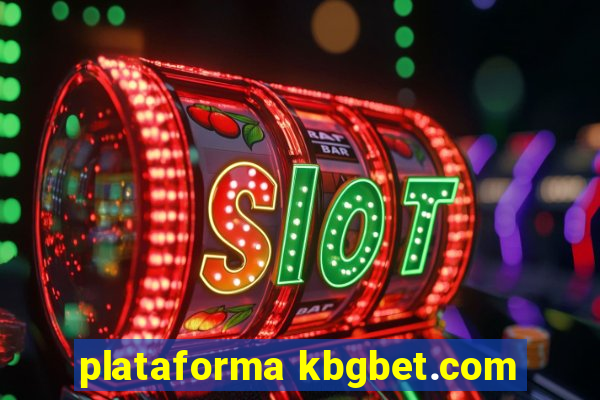 plataforma kbgbet.com