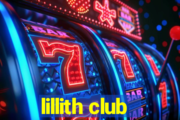 lillith club