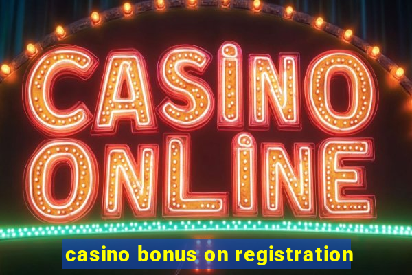 casino bonus on registration