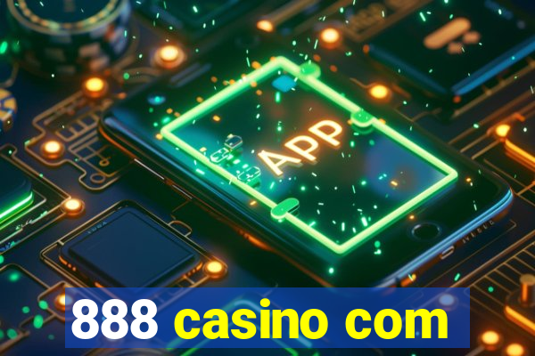 888 casino com